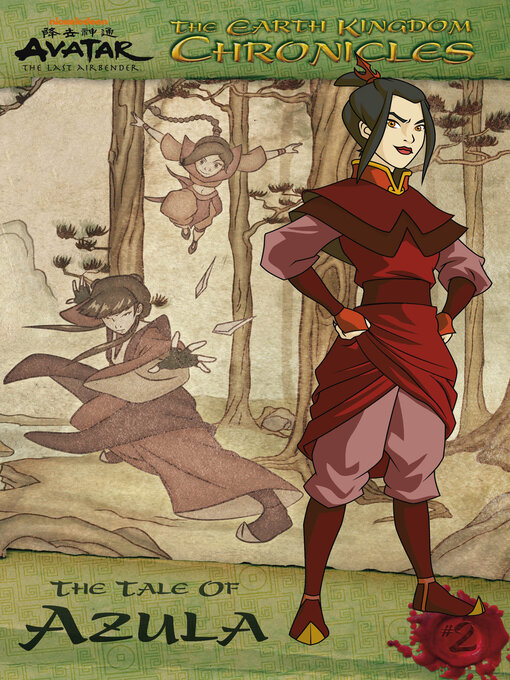 Title details for The Earth Kingdom Chronicles: The Tale of Azula by Nickelodeon Publishing - Wait list